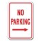 Signmission No Parking with right arrow 12inx18in Heavy Gauge Aluminums, A-1218 No Parkings - No right A-1218 No Parking Signs - No right - alternate 1
